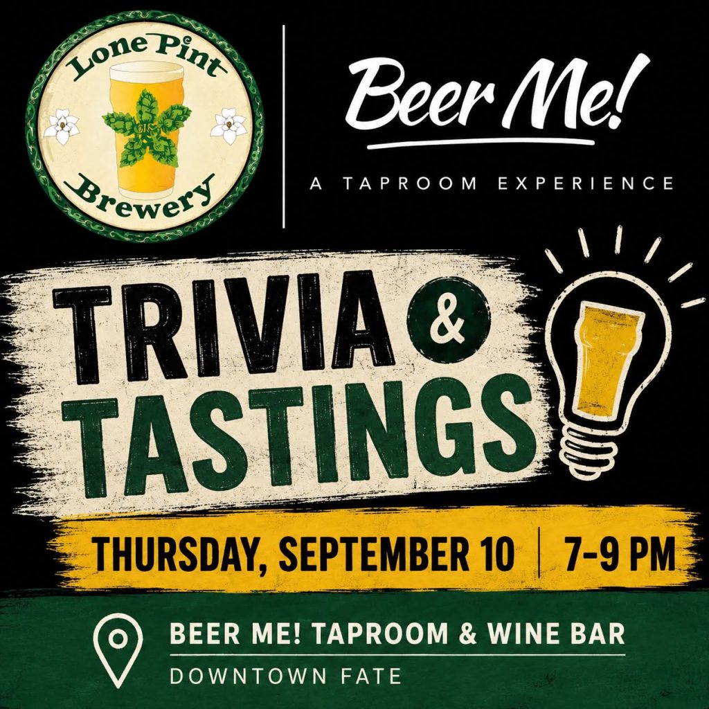 Trivia & Tastings Lone Pint Brewery at Beer Me! Taproom & Wine Bar in Fate, TX